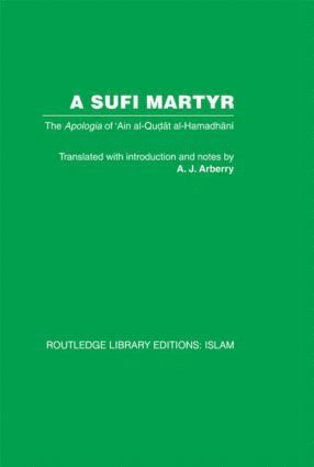 A.J. Arberry, A. J. Arberry - Sufi Martyr, Inbunden