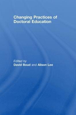 Changing Practices of Doctoral Education 1