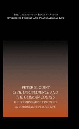 Peter E. Quint - Civil Disobedience and the German Courts, Inbunden