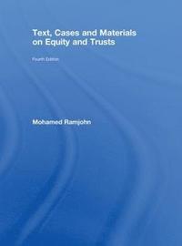 bokomslag Text, Cases and Materials on Equity and Trusts