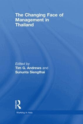Sununta Siengthai, Tim Andrews - Changing Face of Management in Thailand, Inbunden