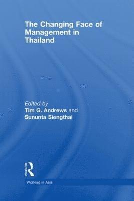 bokomslag The Changing Face of Management in Thailand