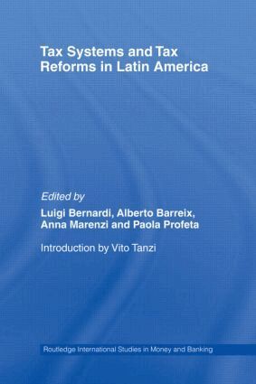Luigi Bernardi, Alberto Barreix, Anna Marenzi, Paola Profeta - Tax Systems and Tax Reforms in Latin America, Inbunden