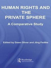 bokomslag Human Rights and the Private Sphere vol 1
