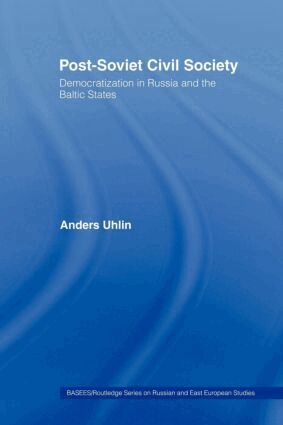 Anders Uhlin - Post-Soviet Civil Society, Häftad