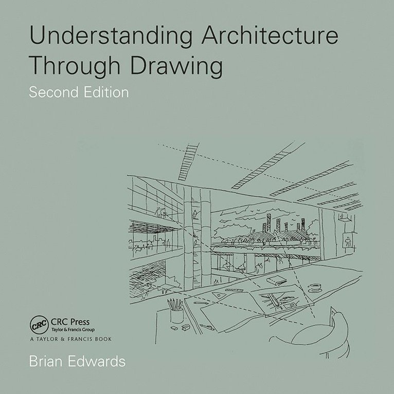 Understanding Architecture Through Drawing 1