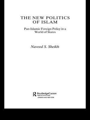 Naveed S. Sheikh, UK) Sheikh, Naveed S. (Keele University - New Politics of Islam, Häftad