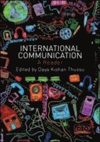 Daya Kishan Thussu, Daya Kishan (Hong Kong Baptist University) Thussu - International Communication: A Reader, Häftad