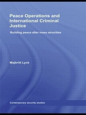 Peace Operations and International Criminal Justice 1