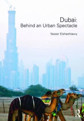 Yasser Elsheshtawy - Dubai: Behind an Urban Spectacle, Inbunden