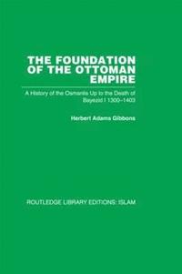 bokomslag The Foundation of the Ottoman Empire (RPD)