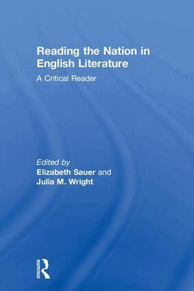 Elizabeth Sauer, Julia M. Wright - Reading the Nation in English Literature, Häftad