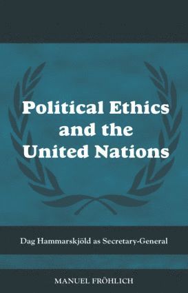 bokomslag Political Ethics and The United Nations