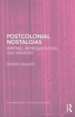 Postcolonial Nostalgias 1