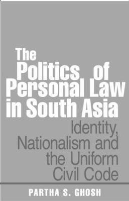 bokomslag The Politics of Personal Law in South Asia