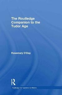 bokomslag The Routledge Companion to the Tudor Age