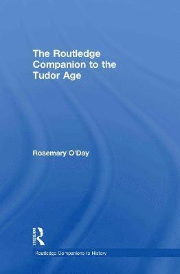 bokomslag The Routledge Companion to the Tudor Age