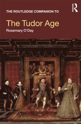 The Routledge Companion to the Tudor Age 1