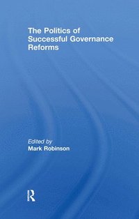 bokomslag The Politics of Successful Governance Reforms
