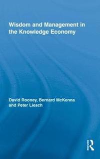 bokomslag Wisdom and Management in the Knowledge Economy