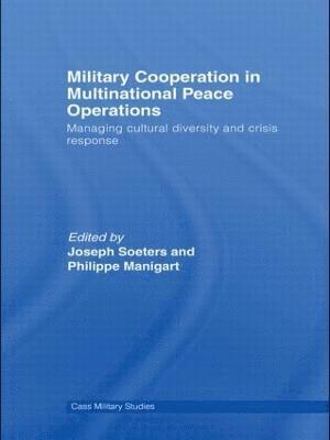Military Cooperation in Multinational Peace Operations 1