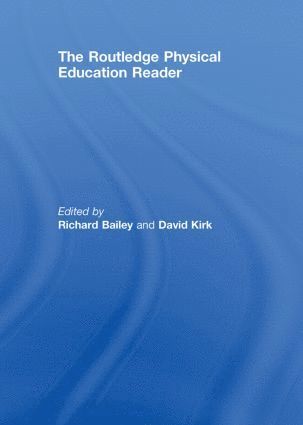 The Routledge Physical Education Reader 1