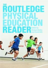 bokomslag The Routledge Physical Education Reader