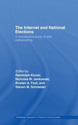 Randolph Kluver, Nicholas Jankowski, Kirsten Foot, Steven M. Schneider - Internet and National Elections, Häftad