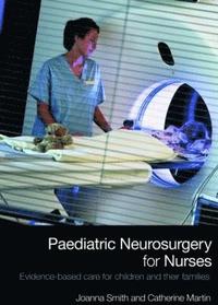 bokomslag Paediatric Neurosurgery for Nurses