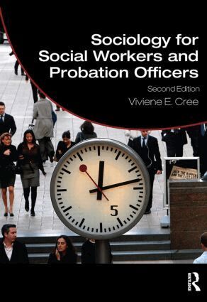Viviene E. Cree - Sociology for Social Workers and Probation Officers, Inbunden
