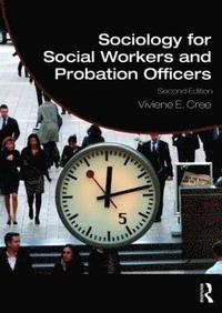 bokomslag Sociology for Social Workers and Probation Officers