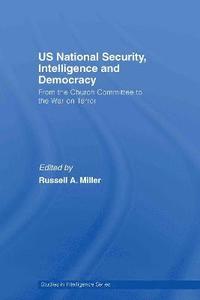 bokomslag US National Security, Intelligence and Democracy