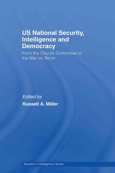 bokomslag US National Security, Intelligence and Democracy