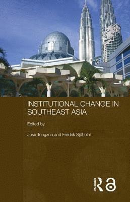 Fredrik Sjöholm, José Tongzon - Institutional Change in Southeast Asia, Häftad