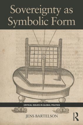 Jens Bartelson - Sovereignty as Symbolic Form, Häftad