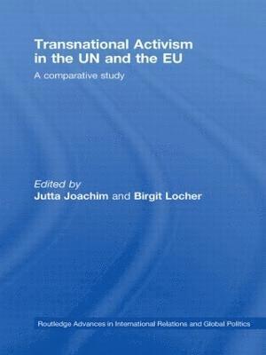 Transnational Activism in the UN and the EU 1