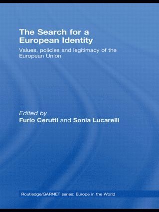 Furio Cerutti, Sonia Lucarelli, Italy) Cerutti, Furio (University of Florence, Italy) Lucarelli, Sonia (University of Bologna - Search for a European Identity, Inbunden