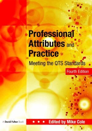 UK) Cole, Mike (Bishop Grosseteste University College, Lincoln, Mike Cole - Professional Attributes and Practice, Häftad
