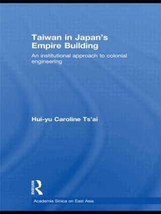 Hui-yu Caroline Tsai - Taiwan in Japan's Empire-Building, Inbunden