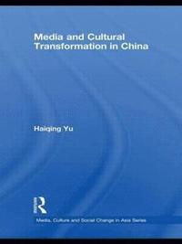 bokomslag Media and Cultural Transformation in China