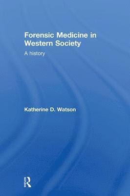 bokomslag Forensic Medicine in Western Society