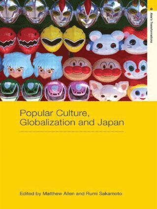 bokomslag Popular Culture, Globalization and Japan