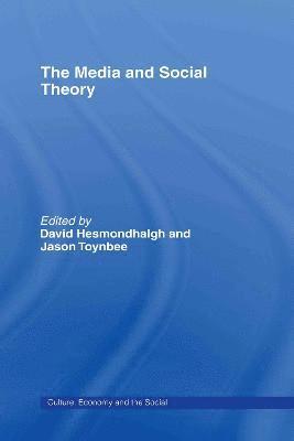The Media and Social Theory 1