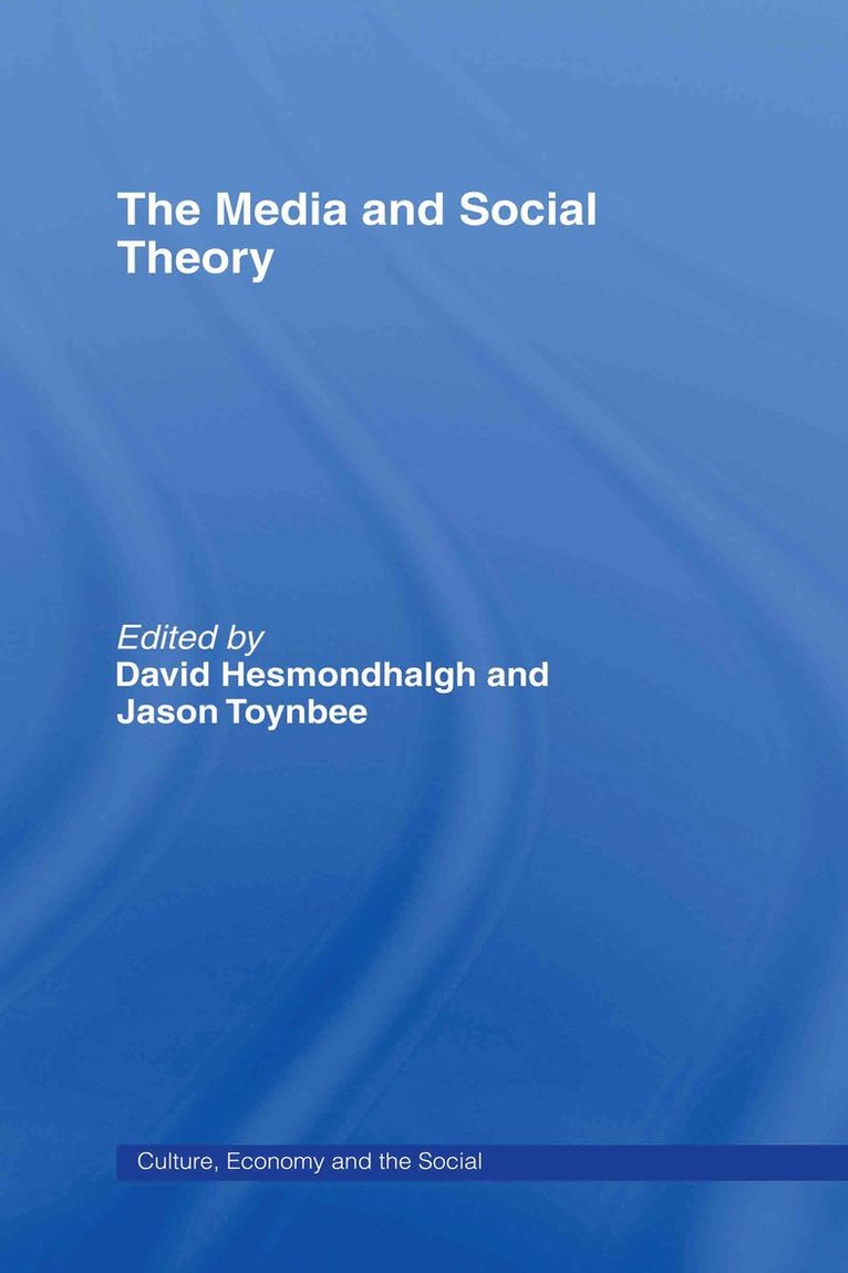 The Media and Social Theory 1