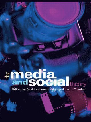 The Media and Social Theory 1