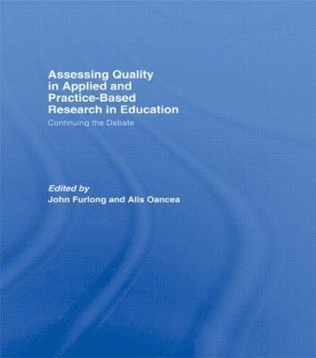 Assessing quality in applied and practice-based research in education. 1