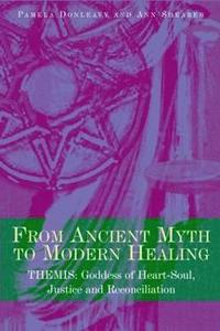 bokomslag From Ancient Myth to Modern Healing