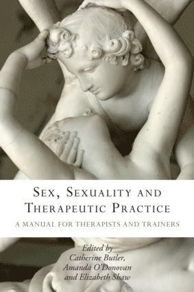 bokomslag Sex, Sexuality and Therapeutic Practice