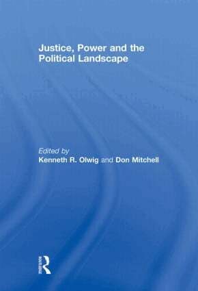 Kenneth Olwig, Donald Mitchell - Justice, Power and the Political Landscape, Inbunden