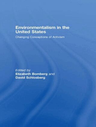 Elizabeth Bomberg, David Schlosberg - Environmentalism in the United States, Inbunden